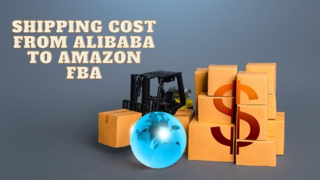 Frais d'expédition d'Alibaba vers Amazon FBA