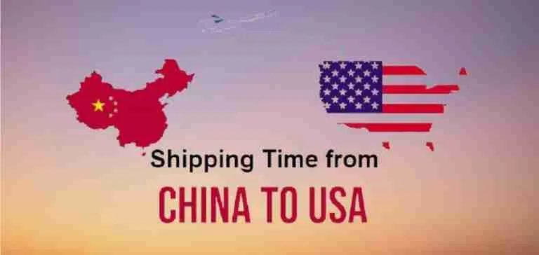 Shipping Time from China to US – How Long?
